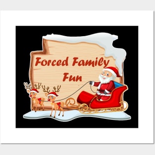 Forced Family Fun Posters and Art